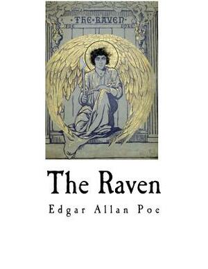 The Raven: Edgar Allan Poe by Edgar Allan Poe