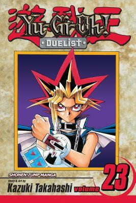 Yu-Gi-Oh!: Duelist, Vol. 23 by Kazuki Takahashi