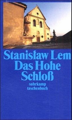 Das Hohe Schloß by Stanisław Lem, Stanisław Lem