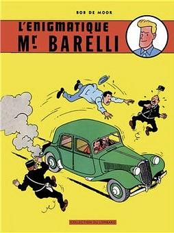 L'énigmatique Mr Barelli by Bob De Moor