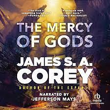 The Mercy of Gods by James S.A. Corey