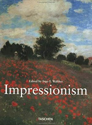 Impressionism by Peter H. Feist, Ingo F. Walther