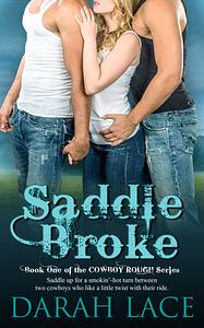 Saddle Broke by Darah Lace