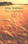 Das Vergessene Kind by John Matthews