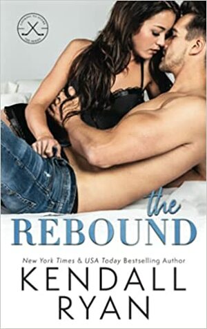 The Rebound by Kendall Ryan