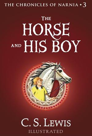 The Horse and His Boy by C.S. Lewis