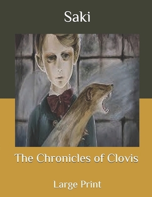 The Chronicles of Clovis: Large Print by 
