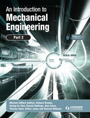 An Introduction to Mechanical Engineering: Part 2 by Michael Clifford