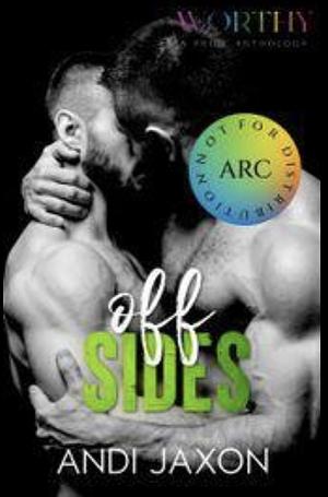 Off Sides - A Worthy Anthology Piece by Andi Jaxon