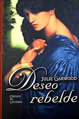 Deseo Rebelde by Julie Garwood