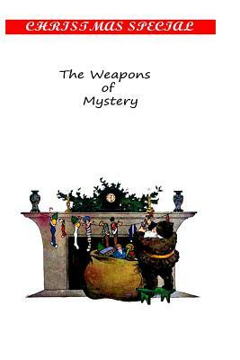 The Weapons Of Mystery by Joseph Hocking