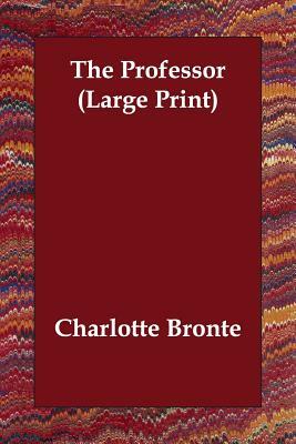 The Professor by Charlotte Brontë