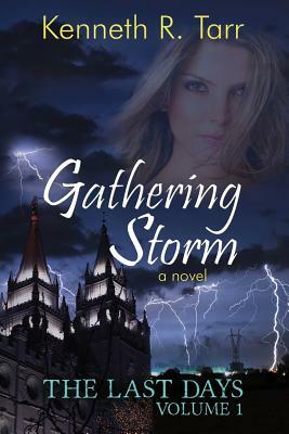 Gathering Storm by Kenneth R. Tarr