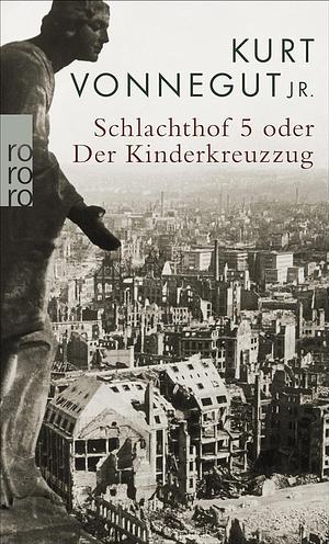 Schlachthof 5 by Kurt Vonnegut