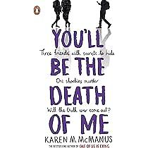 You'll Be the Death of Me by Karen M. McManus