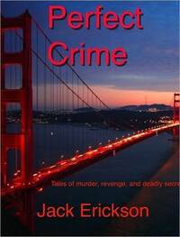 Perfect Crime by Jack Erickson
