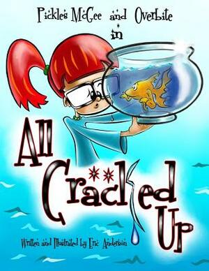 All Cracked Up by Eric Anderson