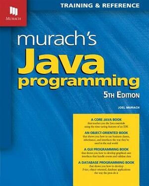 Murach's Java Programming by Joel Murach