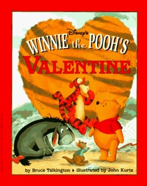 Winnie the Pooh's Valentine by Bruce Talkington, John Kurtz
