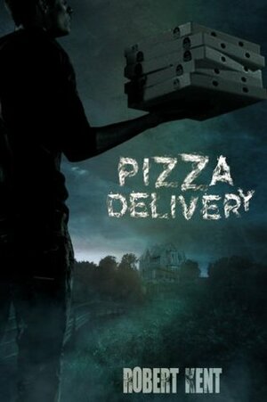 Pizza Delivery by Robert Kent