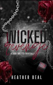 Wicked Revenge by Heather Beal