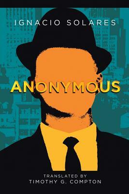 Anonymous by Ignacio Solares