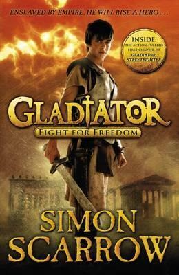 Gladiator: Fight for Freedom by Richard Jones, Simon Scarrow