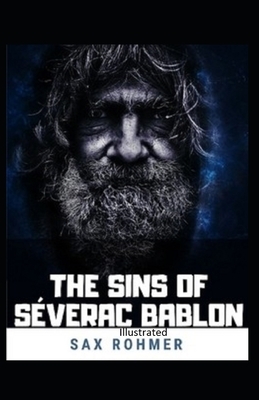 The Sins of Séverac Bablon illustrated by Sax Rohmer