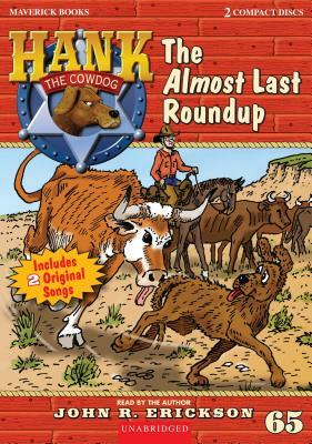 The Almost Last Roundup by John R. Erickson