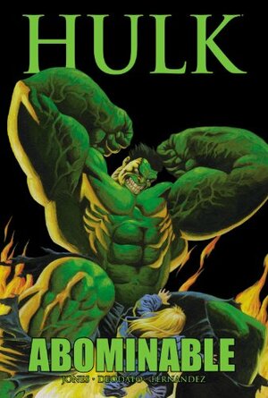 Hulk: Abominable by Leandro Fernández, Bruce Jones, Mike Deodato Jr.