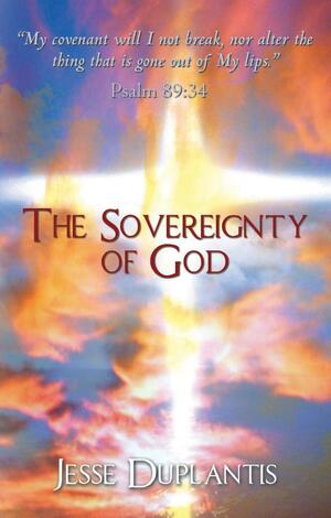 The Sovereignty of God by Jesse Duplantis