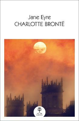 Jane Eyre (Collins Classics) by Charlotte Brontë
