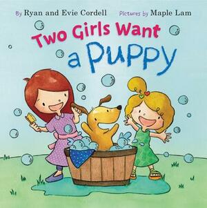 Two Girls Want a Puppy by Ryan Cordell, Evie Cordell