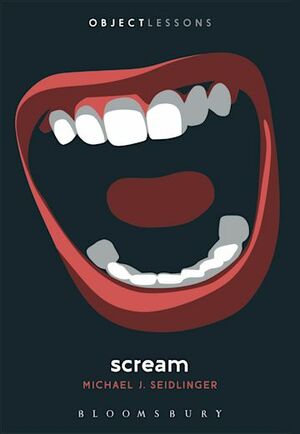 Scream by Michael J. Seidlinger