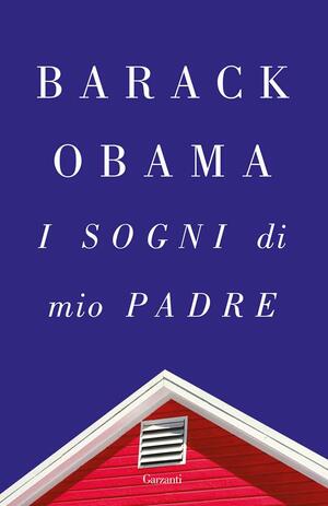 I sogni di mio padre by Barack Obama