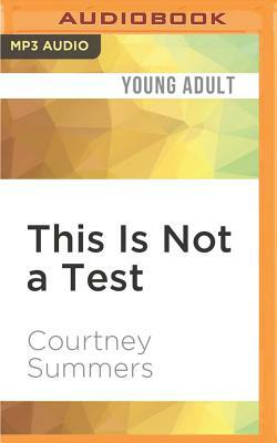 This Is Not a Test by Courtney Summers