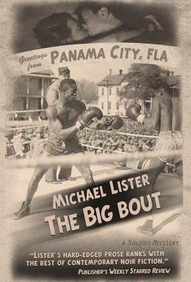 The Big Bout by Michael Lister