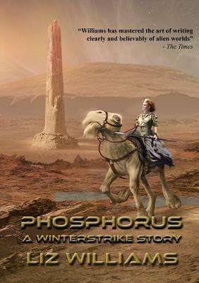 Phosphorus: A Winterstrike Story by Liz Williams
