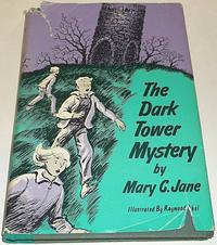 The Dark Tower Mystery by Mary C. Jane