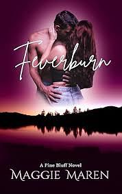 Feverburn by Maggie Maren, Maggie Maren