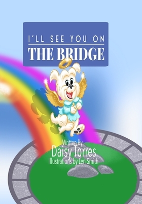 I'll See You on the Bridge: Te Veré en el Puente by Daisy Torres
