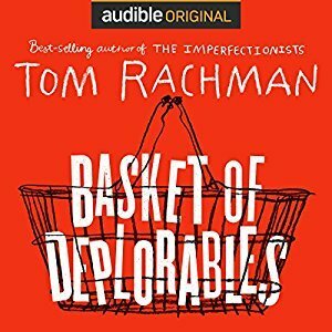 Basket of Deplorables by Tom Rachman