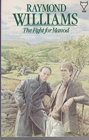 The Fight for Manod by Raymond Williams