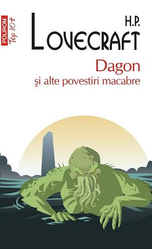 Dagon și alte povestiri macabre by H.P. Lovecraft