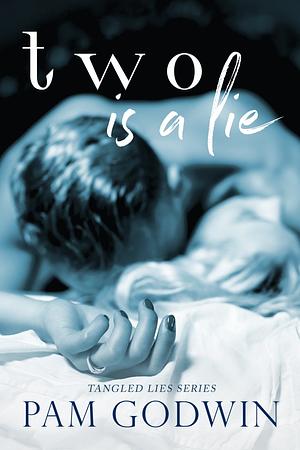 Two is a Lie by Pam Godwin