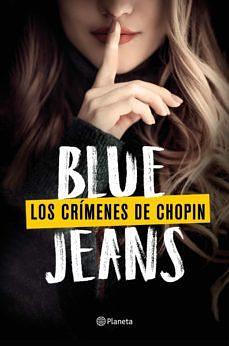 Los Crímenes de Chopin by Blue Jeans