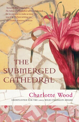 The Submerged Cathedral by Charlotte Wood