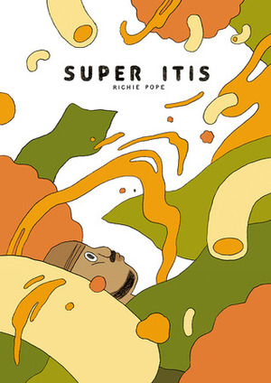 Super Itis by Richie Pope