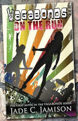 On the Run (Vagabonds Book 1) by Jade C. Jamison