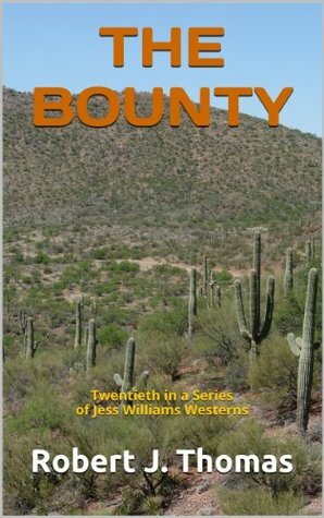 THE BOUNTY by Robert J. Thomas